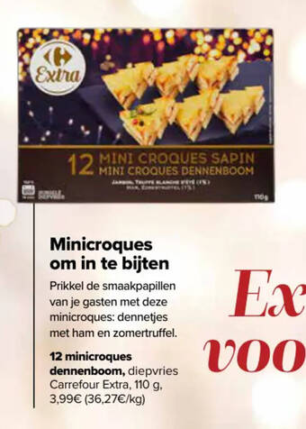 Carrefour 12 minicroques dennenboom, diepvries Carrefour Extra, 110 g aanbieding