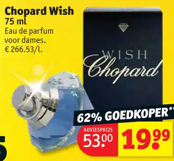 Kruidvat Chopard Wish 75ml aanbieding