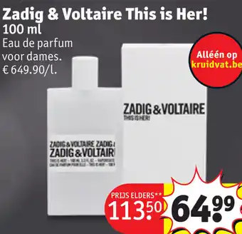 Kruidvat Zadig & Voltaire This is Her! 100ml aanbieding