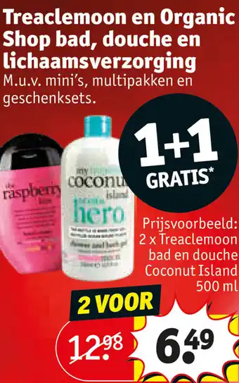 Kruidvat Treaclemoon en Organic Shop bad, douche en lichaamsverzorging aanbieding
