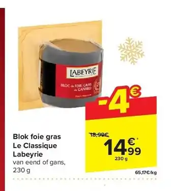 Carrefour Blok foie gras le classique labeyrie aanbieding