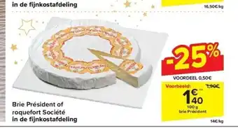 Carrefour Brie président of roquefort société in de fi jnkostafdeling aanbieding