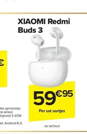 Carrefour Xiaomi redmi buds 3 aanbieding