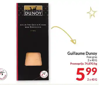 Intermarché Guillaume Dunoy Foie gras 2 x 40 G aanbieding