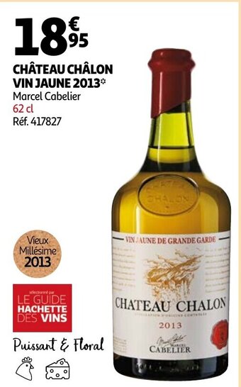 Auchan Chateau chalon vin jaune 2013 aanbieding