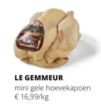 Spar Colruyt LE GEMMEUR mini gele hoevekapoen aanbieding
