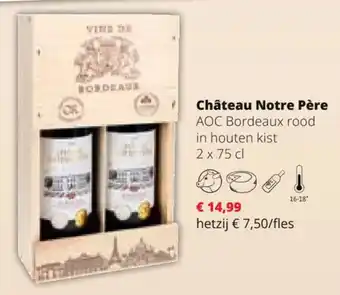 Spar Colruyt Château Notre Père AOC Bordeaux rood in houten kist 2 x 75 cl aanbieding