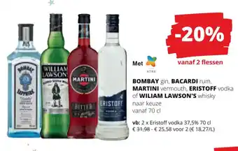 Spar Colruyt BOMBAY, BACARDI, MARTINI vermouth, ERISTOFF vodka of WILIAM LAWSON'S whisky vanaf 70 cl aanbieding