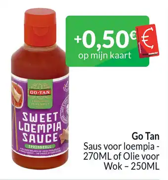 Go Tan Saus voor loempia - 270ML of Olie voor Wok - 250ML