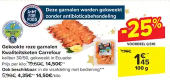 Carrefour Gekookte roze garnalen Kwaliteitsketen Carrefour 100g aanbieding