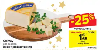 Carrefour Chimay in de fijnkostafdeling 100g aanbieding