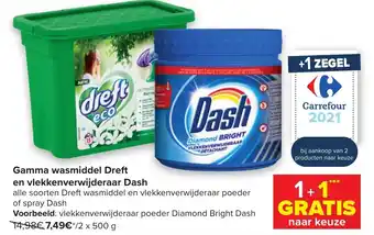 Hyper Carrefour Gamma wasmiddel Dreft en viekkenverwijderaar Dash 2x500g aanbieding