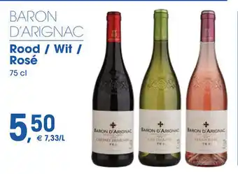 Prik en Tik BARON D'ARIGNAC Rood / Wit / Rosé 75 cl aanbieding