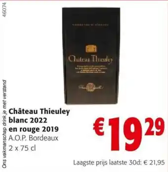 Colruyt Château Thieuley blanc 2022 en rouge 2019 aanbieding