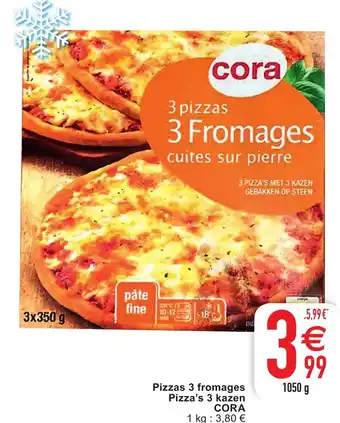Cora Pizzas 3 fromages pizza's 3 kazen cora aanbieding