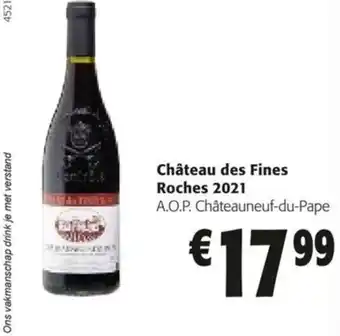 Colruyt Château des Fines Roches 2021 aanbieding