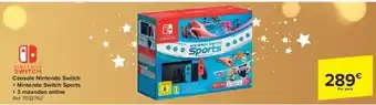 Carrefour Console nintendo switch + nintendo switch sports + 3 maanden online aanbieding