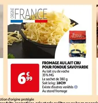 Auchan Fromage au lait cru pour fondue savoyarde aanbieding