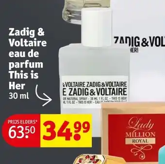 Kruidvat Zadig & voltaire eau de parfum this is her 30ml aanbieding