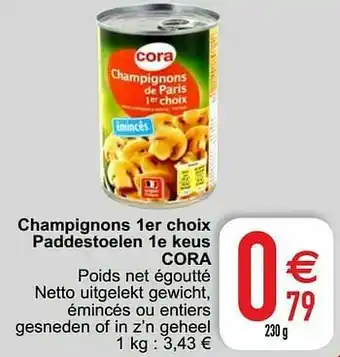 Champignons 1er choix paddestoelen 1e keus cora