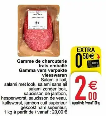 Cora Gamme de charcuterie frais emballé gamma vers verpakte vleeswaren aanbieding