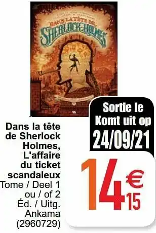Dans la tête de sherlock holmes, l`affaire du ticket scandaleux