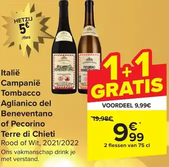 Carrefour Market Italië Campanië Tombacco Aglianico del Beneventano of Pecorino Terre di Chieti Rood of Wit, 2021/2022 75cl aanbieding