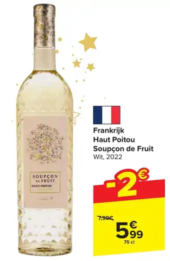 Carrefour Market Frankrijk Haut Poitou Soupçon de Fruit Wit, 2022 75 cl aanbieding