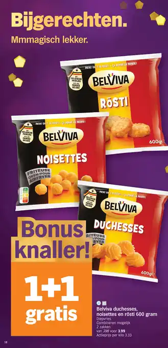 Albert Heijn Belviva duchesses, noisettes en rösti 600 gram aanbieding