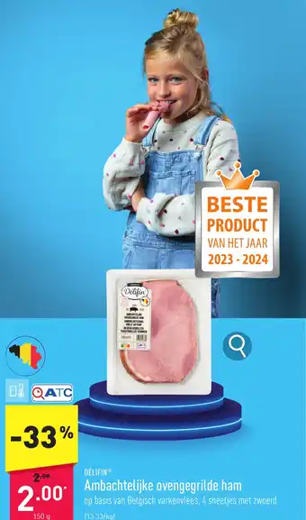 ALDI DÉLIFIN Ambachtelijke ovengegrilde ham 150g aanbieding