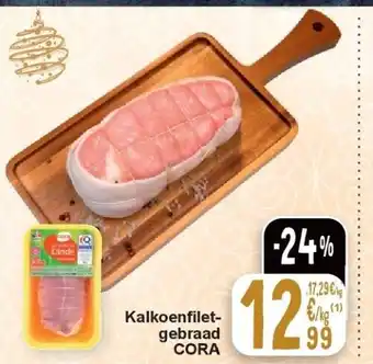 Cora Kalkoenfi letgebraad cora aanbieding