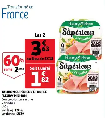 Auchan Jambon superieur etoufee fleury michon 140g aanbieding