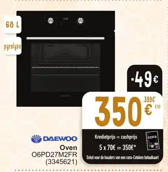 Cora DAEWOO Oven O6PD27M2FR aanbieding