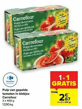 Carrefour Market Pulp van gepelde tomaten in blokjes carrefour aanbieding