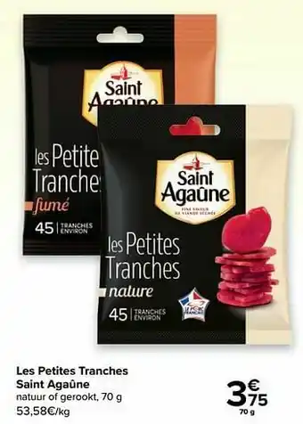 Carrefour Les petites tranches saint agaûne aanbieding