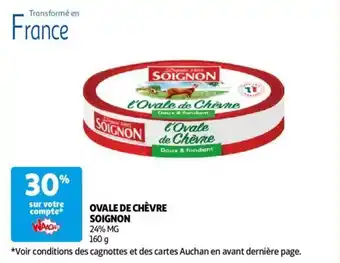 Auchan OVALE DE CHÈVRE SOIGNON 160 g aanbieding