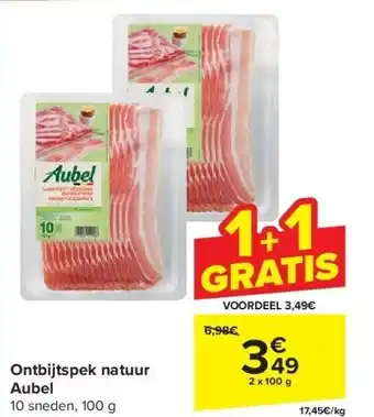 Carrefour Ontbijtspek natuur aubel aanbieding