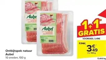 Carrefour Ontbijtspek natuur aubel aanbieding