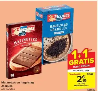 Carrefour Matinettes en hagelslag jacques aanbieding
