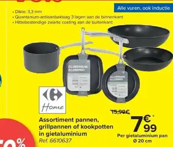 Carrefour Assortiment pannen, grillpannen of kookpotten in gietaluminium aanbieding