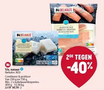 Delhaize Vis, natuur aanbieding