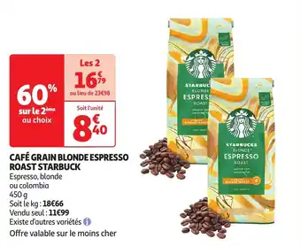 Auchan CAFÉ GRAIN BLONDE ESPRESSO ROAST STARBUCK aanbieding
