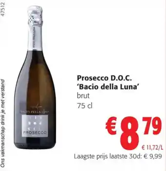 Colruyt Prosecco D.O.C. 'Bacio della Luna' brut 75 cl aanbieding