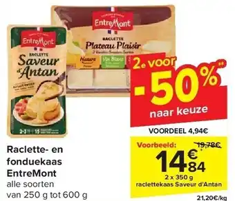 Carrefour Raclette- en fonduekaas entremont aanbieding