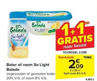Carrefour Boter of room so light balade aanbieding