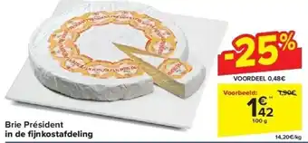 Carrefour Brie président in de fi jnkostafdeling aanbieding