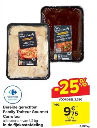 Carrefour Bereide gerechten family traiteur gourmet carrefour aanbieding
