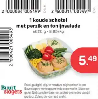 Buurtslagers 1 koude schotel met perzik en tonijnsalade aanbieding