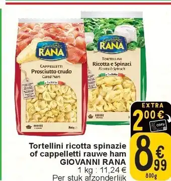 Cora Tortellini ricotta spinazie of cappelletti rauwe ham giovanni rana aanbieding