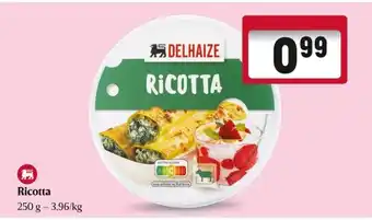 Delhaize Ricotta aanbieding